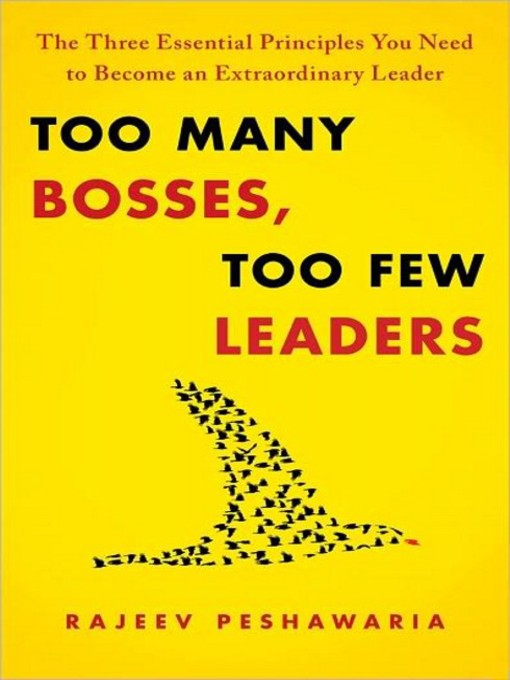 Title details for Too Many Bosses, Too Few Leaders by Rajeev Peshawaria - Available